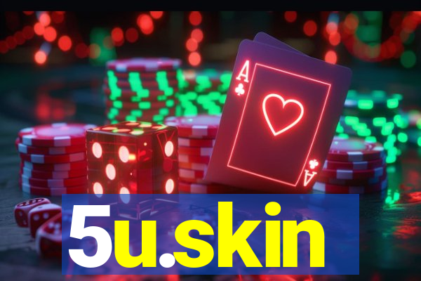 5u.skin