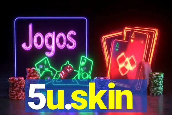 5u.skin