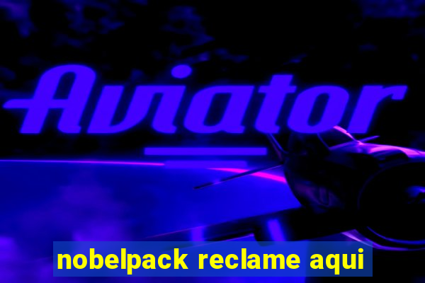 nobelpack reclame aqui