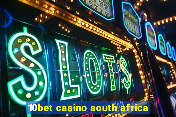 10bet casino south africa