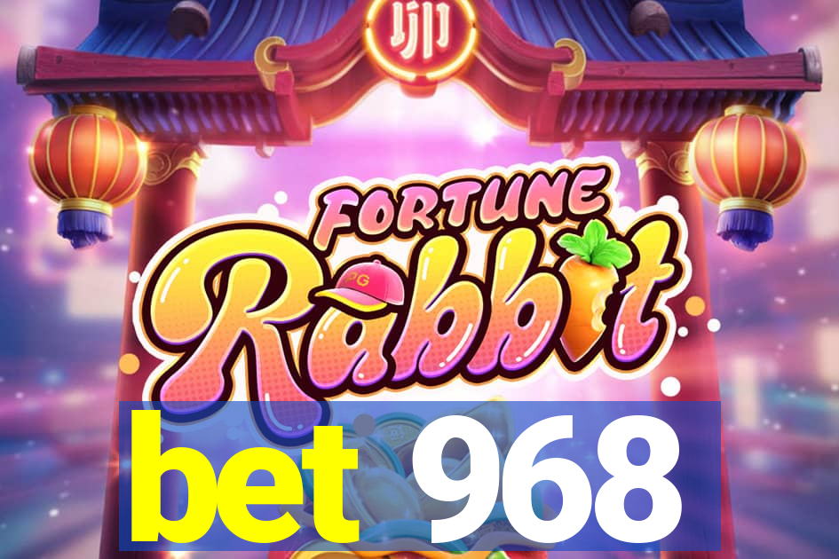 bet 968