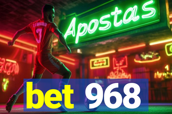 bet 968