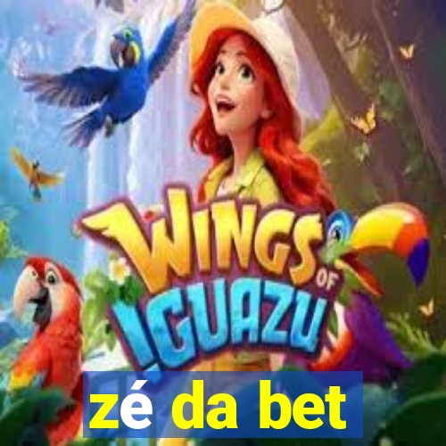 zé da bet