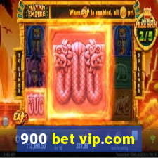 900 bet vip.com