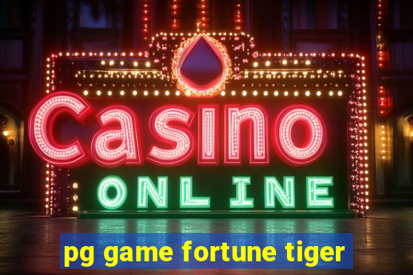 pg game fortune tiger