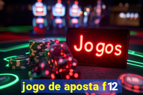 jogo de aposta f12