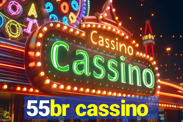 55br cassino