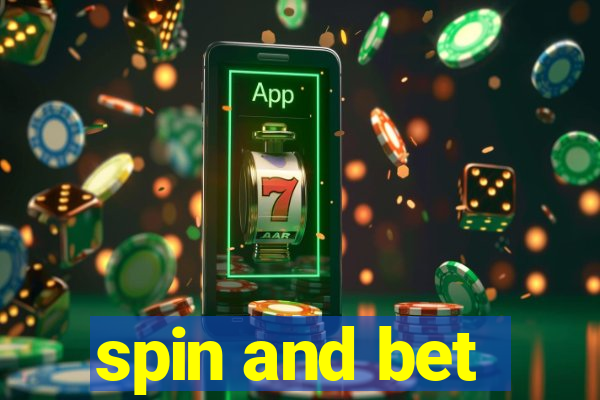 spin and bet