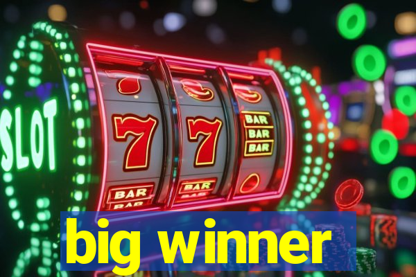 big winner