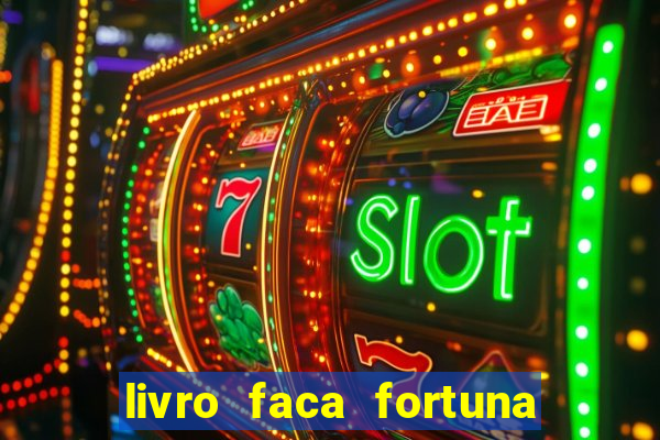 livro faca fortuna com acoes