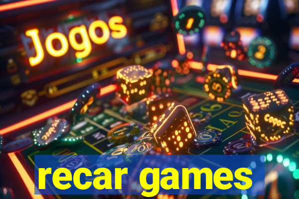 recar games