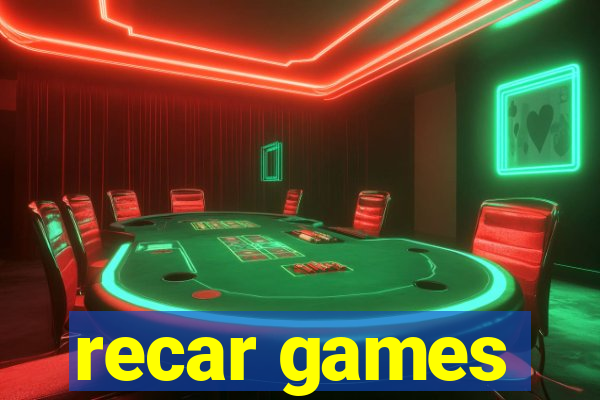 recar games