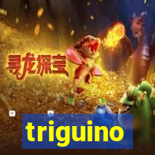 triguino