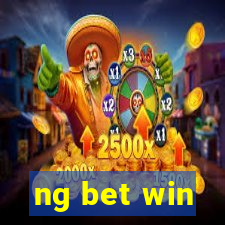 ng bet win