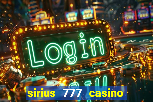 sirius 777 casino login download