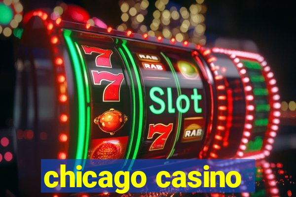 chicago casino