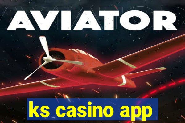 ks casino app