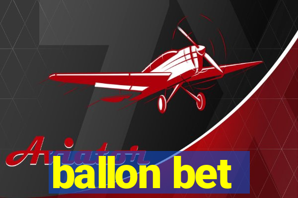 ballon bet