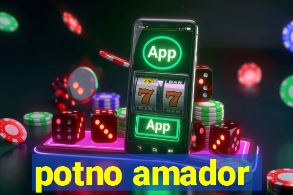 potno amador