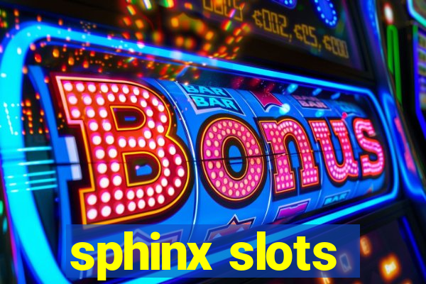 sphinx slots