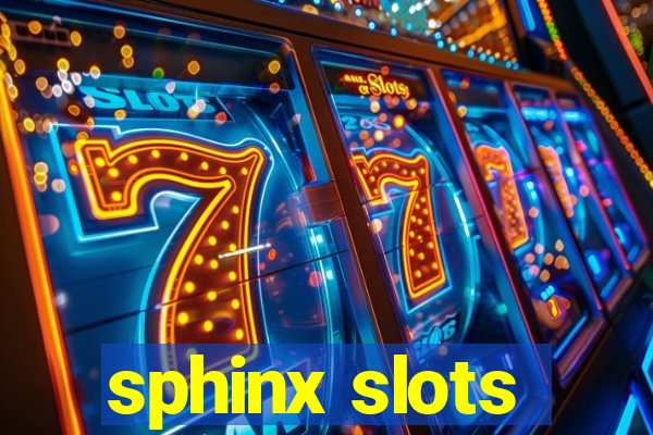 sphinx slots