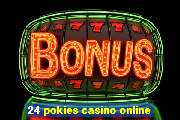 24 pokies casino online