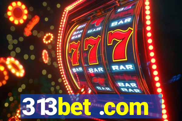 313bet .com