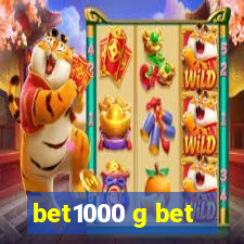 bet1000 g bet