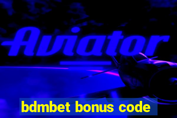 bdmbet bonus code