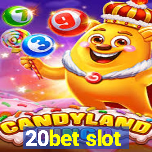 20bet slot