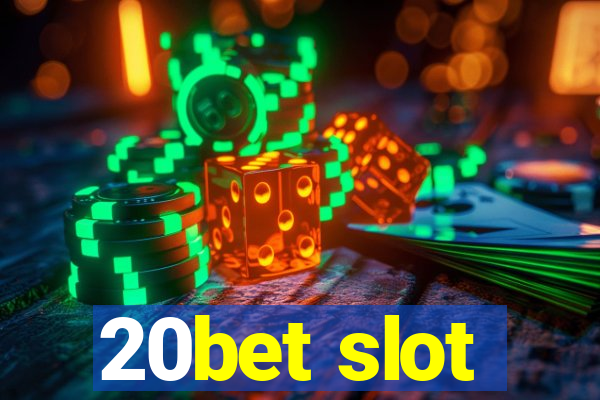 20bet slot