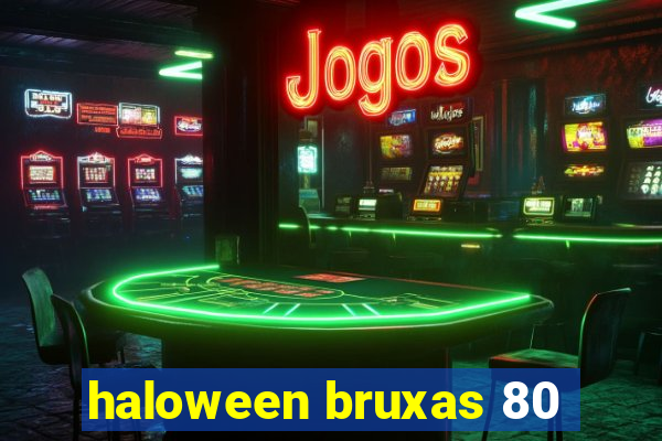 haloween bruxas 80