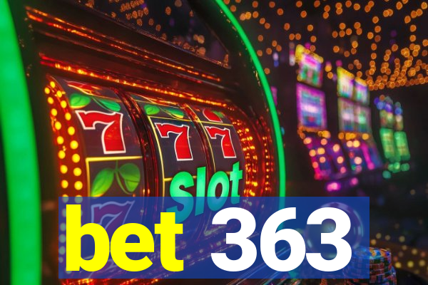 bet 363