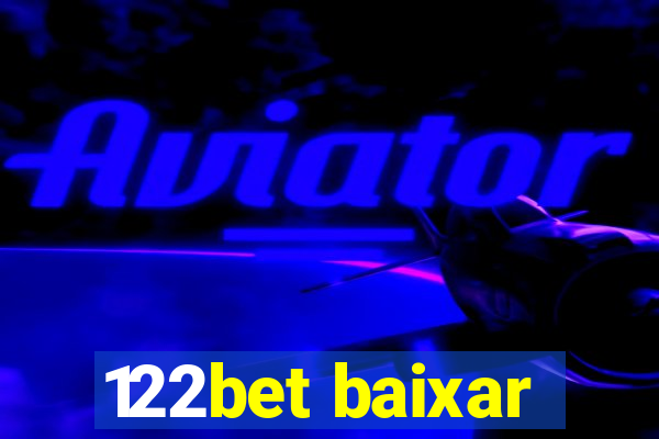 122bet baixar