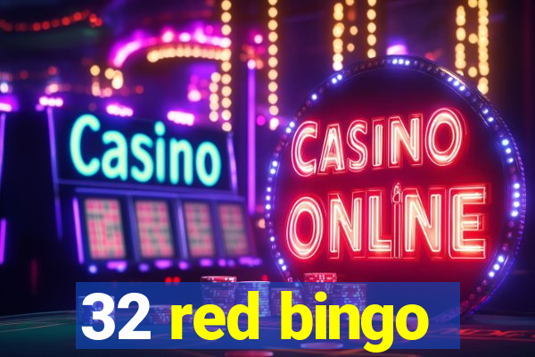 32 red bingo