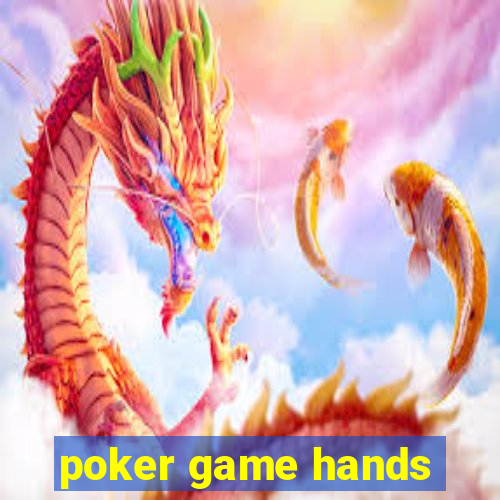 poker game hands