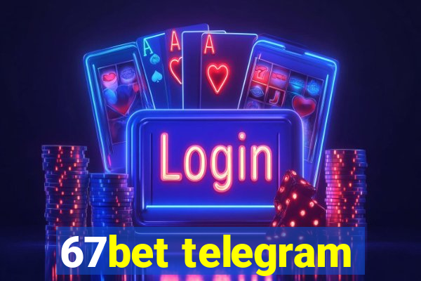 67bet telegram