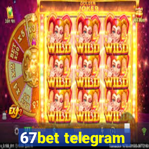 67bet telegram