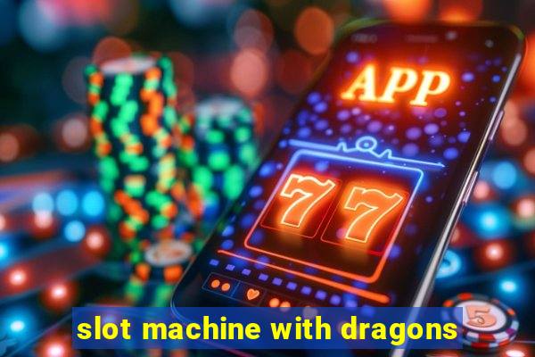 slot machine with dragons