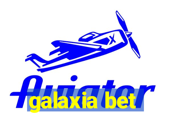 galaxia bet