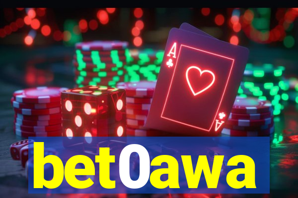 bet0awa