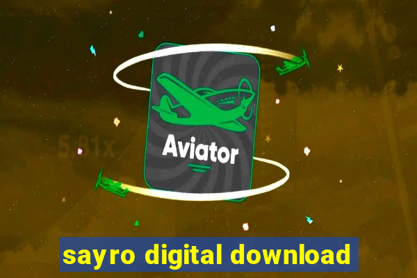 sayro digital download