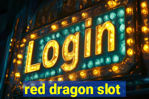 red dragon slot