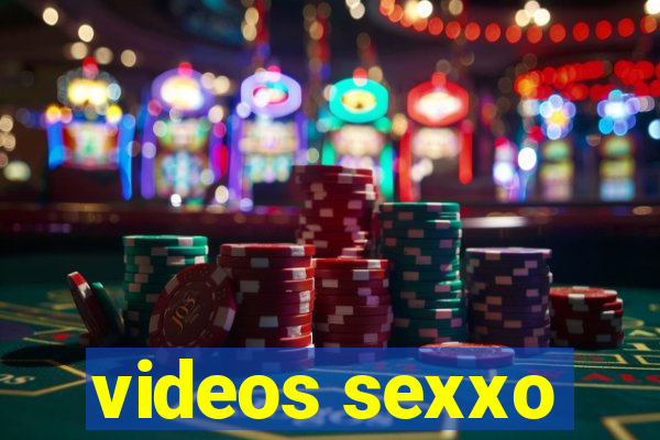 videos sexxo