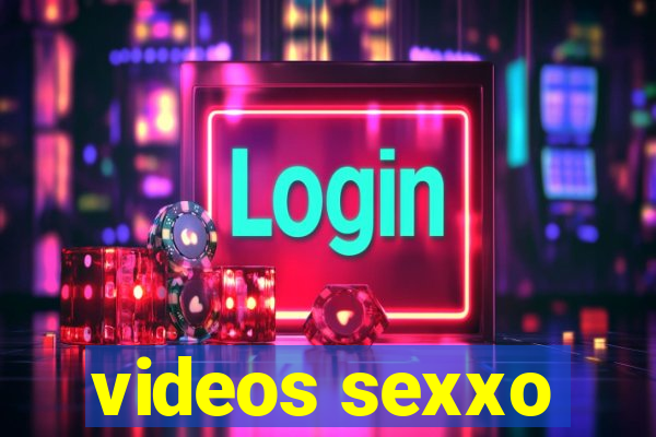 videos sexxo