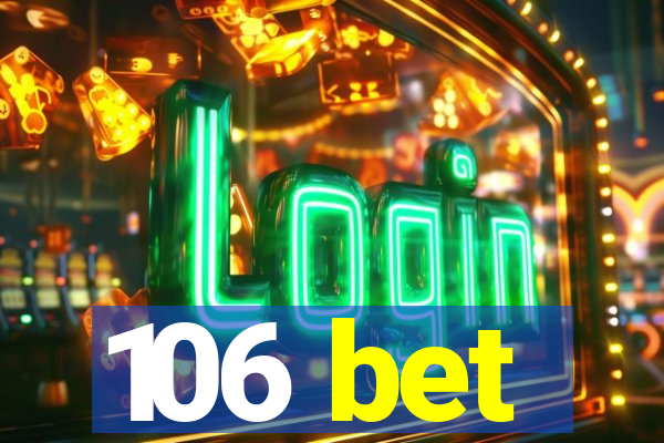 106 bet