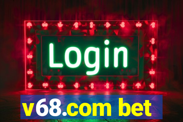 v68.com bet