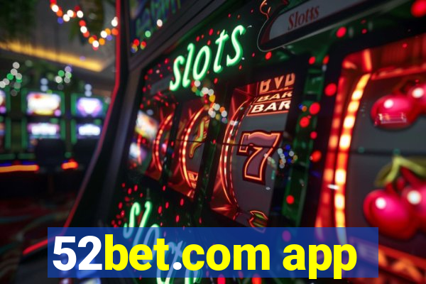 52bet.com app