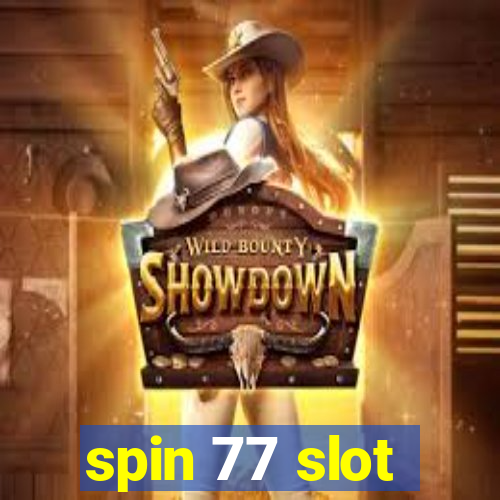 spin 77 slot