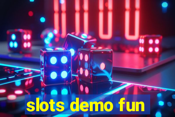 slots demo fun